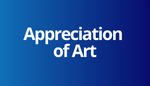 Aesthetic Need - Appreciation of Art