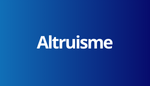 Transcendance - Altruisme